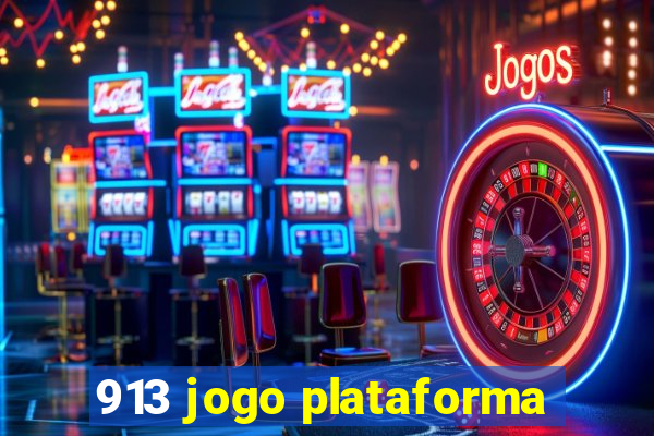 913 jogo plataforma